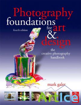 Photography Foundations for Art and Design