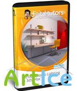 Digital -Tutors Introduction to Lighting in 3ds Max