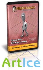 Digital -Tutors Character Binding & Skinning in Maya