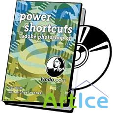 Lynda.com Photoshop CS Power Shortcuts with:Michael Ninness