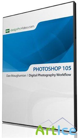 DesignProVideo: Photoshop CS4 105 - Digital Photography Workflows (2009)