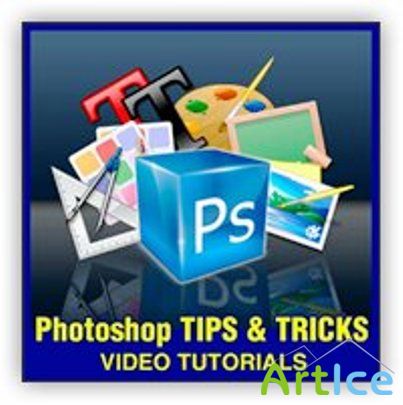 Watch & Learn: Photoshop Tips and Tricks Vol.1-6 PACK