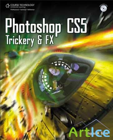 Photoshop CS5 Trickery & FX