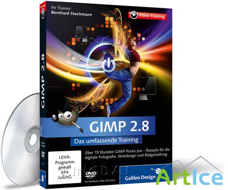 Galileo Design: GIMP 2.8 - Das umfassende Training German-RESTORE