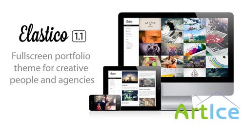 ThemeForest - Elastico v.1.0.1 - Responsive Fullscreen Portfolio WP Theme