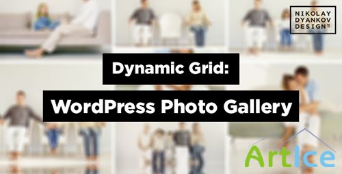 CodeCanyon - Dynamic Grid: Photo Gallery for WordPress v1.0.9