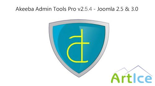 Akeeba Admin Tools Pro v2.5.4 - Joomla 2.5 & 3.0 - (Update)