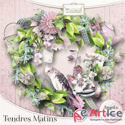  - - Tendres Matins 