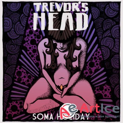 Trevor's Head - Soma Holiday (2018)