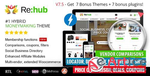 ThemeForest - REHub v7.5.5 - Price Comparison, Affiliate Marketing, Multi Vendor Store, Community Theme - 7646339 - NULLED