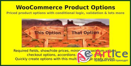 CodeCanyon - WooCommerce Product Options v5.7 - priced product options with conditional logic, validation & lots more - 7973927
