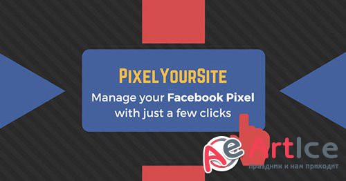 PixelYourSite Pro v6.5.3 - WordPress Plugin + PixelYourSite Super Pack v1.2.2