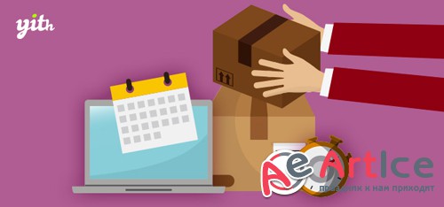 YiThemes - YITH WooCommerce Delivery Date v1.0.21