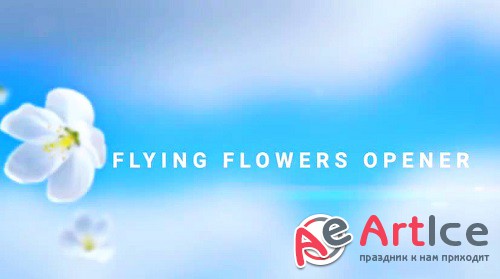 Flying Flowers Opener 969882 - Project for After Effects